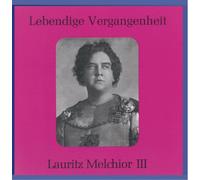 Lauritz Melchior (1890-1973), Vol.3