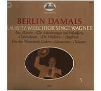 Lauritz Melchior - Berlin Damals - Lauritz Melchior Singt Wagner