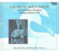Lauritz Melchior: The Final Matinee Broadcast, Lohengrin January 1950