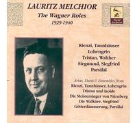 Lauritz Melchior: The Wagner Roles 1929-1940 by Wagner (1999-02-23)