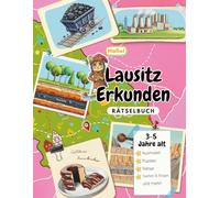 Lausitz Erkunden: Mein erstes Aktivitätsbuch für kleine Entdecker (3-5 Jahre)