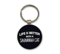 Lauthings Life Is Better With A Savannah Cat Keychain, Black Glass Circle Design, Custom, Steel Keyring
