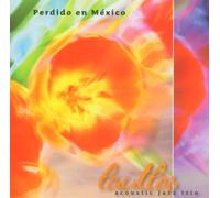 Lautlos Acoustic Trio - Perdido En Mexico [German Import]