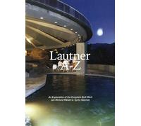 Lautner A-z - An Exploration Of The Complete Built Work (ArtEZ Academia, 20)