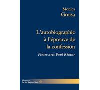L'autobiographie à l'épreuve de la confession: Penser avec Paul Ricoeur