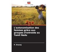 L'autonomisation des femmes grâce aux groupes d'entraide au Tamil Nadu