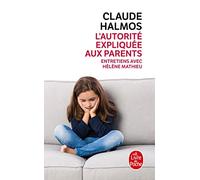 L'Autorite Expliquee Aux Parents (Le Livre de Poche)