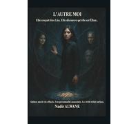 L'AUTRE MOI: Dans les miroirs de la mémoire