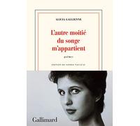 L'autre moitié du songe m'appartient