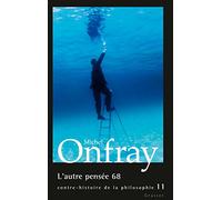 L'autre pensée 68: Contre-histoire de la philosophie 11