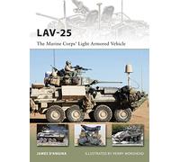 LAV-25: The Marine Corps’ Light Armored Vehicle: 185 (New Vanguard)
