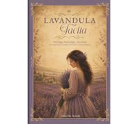 LAVANDULA TACITA: A Vintage Lavender Blank Journal for Junk Journaling, Sketching, and Creative Escapes, with Romantic Ephemera Collages and Artwork