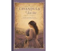 LAVANDULA TACITA: A Vintage Lavender Blank Journal for Junk Journaling, Sketching, and Creative Escapes, with Romantic Ephemera Collages and Artwork