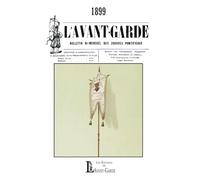 L'Avant-Garde, le bulletin de liaison des Zouaves Pontificaux français: 1899