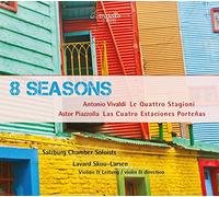 Lavard Skou-Larsen/Salzburg Chamber Soloists - Antonio Vivaldi/Astor Piazzolla: 8 Seasons