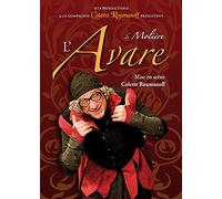 L'Avare de Molière mise en scène C. Roumanoff