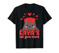 Lava's All You Need Geology Volocanology Volcano Lover Lava T-Shirt