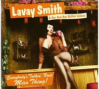 Lavay Smith & Her Red Hot Ski - Everybody's Talkin' 'bout Miss