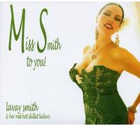 Lavay Smith & Her Red Hot Skillet Lickers - Miss Smith to You