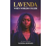 lavenda: When Worlds Collide (A Love Story) (THE CHRISTOPHER GORDON SERIES)