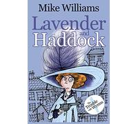 LAVENDER AND HADDOCK: Part One of 'The Trouble with Wyrms' Trilogy: 1