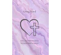 Lavender Colored-Living Word: Devotional Journal for Sermons and Scripture