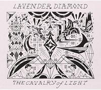 Lavender Diamond - Cavalry Of Light Ep