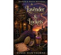 Lavender & Lockets (The Hearth & Haven Mysteries)