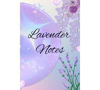 Lavender Notes: Daily Reflection Notebook for Mindfulness, Positivity, and Personal Growth