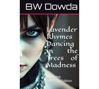 Lavender Rhymes Dancing in the Trees of Madness: Deluxe 20th Anniversary Edition
