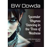 Lavender Rhymes Dancing in the Trees of Madness: Deluxe 20th Anniversary Edition