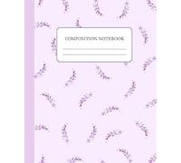 Lavender Watercolor Floral Composition Notebook College Ruled: Cute Purple Flower Notebook | 110 Pages, 7.5 x 9.25" | Minimalist Soft Botanical Design ... Notebook for Women, Girls, Teens, Students
