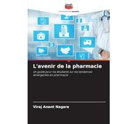 L'avenir de la pharmacie: Un guide pour les étudiants sur les tendances émergentes en pharmacie