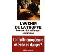 L'Avenir de la truffe: Face au réchauffement climatique