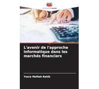 L'avenir de l'approche informatique dans les marchés financiers