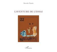 L'aventure de l'essai (La Philosophie En Commun)