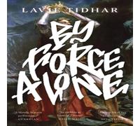Lavie Tidhar By Force Alone Paperback Book Lavie Tidhar Multicolor
