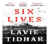 Lavie Tidhar Six Lives Paperback Book Lavie Tidhar Multicolor