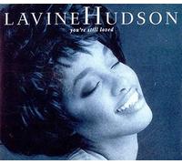 Lavine Hudson - You're still loved