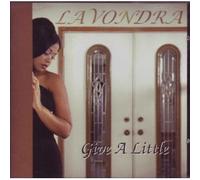 Lavondra - Give a Little