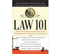 Law 101: An Essential Reference for Your Everyday Legal Questions