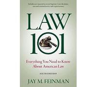 Law 101: Everything You Need to Know About American Law