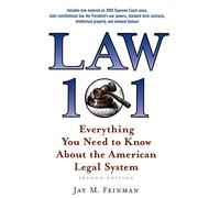 Law 101: Everything You Need to Know about the American Legal System