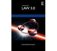 Law 3.0 : Rules, Regulation, and Technology