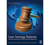 Law Among Nations: An Introduction to Public International Law