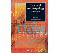Law and Anthropology: A Reader: 9 (Wiley Blackwell Anthologies in Social and Cultural Anthropology)
