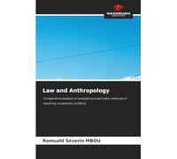 Law and Anthropology: Comparative analysis of endogenous and state methods of resolving community conflicts