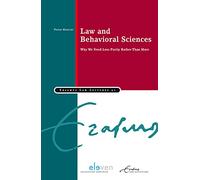 Law and Behavioral Sciences: Why We Need Less Purity Rather Than More (Erasmus Law Lectures)