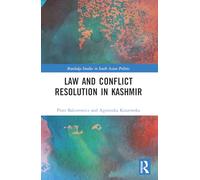 Law and Conflict Resolution in Kashmir – Routledge Studies in South Asian Politics