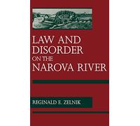 Law and Disorder on the Narova River: The Kreenholm Strike of 1872